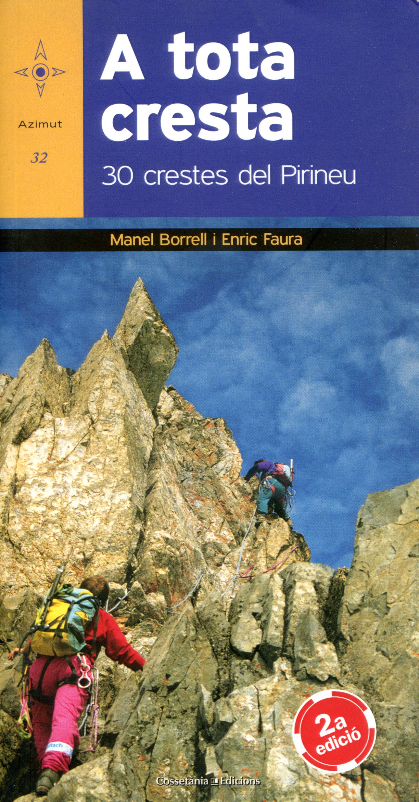 A tota cresta : 30 crestes del Pirineu - Portada